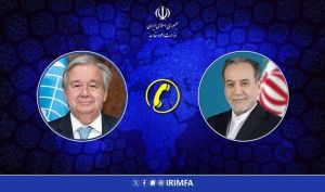 گفت‌وگوی تلفنی وزیر خارجه ایران با دبیرکل سازمان ملل درباره همکاری‌های هسته‌ای